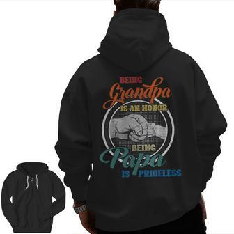 Being Grandpa Is An Honor Being Papa Is Priceless Fathers Zip Up Hoodie Back Print | Mazezy
