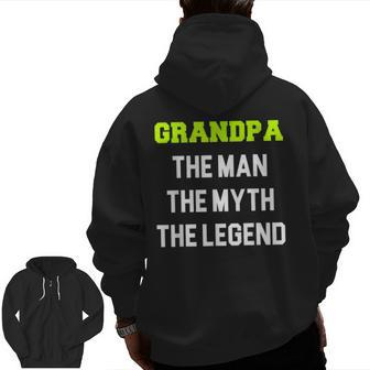 Grandpa The Man The Myth The Legend Cool Zip Up Hoodie Back Print | Mazezy