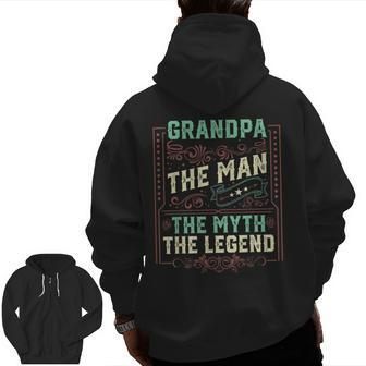 Grandpa The Man The Myth The Legend Men Vintage Grandpa Zip Up Hoodie Back Print | Mazezy