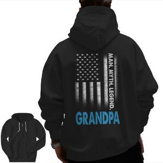 Grandpa The Man The Myth The Legend Us Flag Father's Day Zip Up Hoodie Back Print | Mazezy