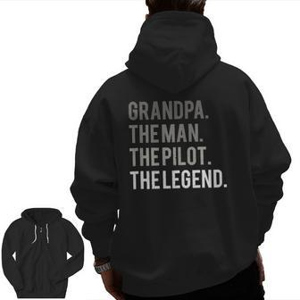 Grandpa The Man The Pilot The Legend Zip Up Hoodie Back Print | Mazezy