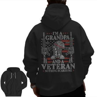 Grandpa Veteran Nothing Scares Me I'm A Grandpa And Veteran Zip Up Hoodie Back Print | Mazezy