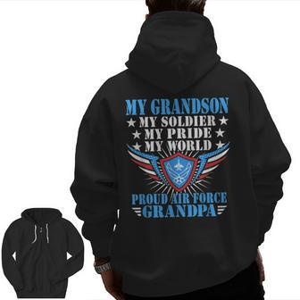My Grandson Is A Soldier Airman Proud Air Force Grandpa Zip Up Hoodie Back Print | Mazezy