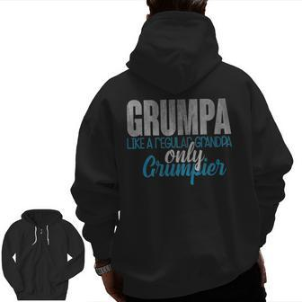 Grumpa Like A Regular Grandpa Only Grumpier Zip Up Hoodie Back Print | Mazezy