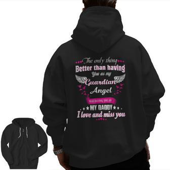 Guardian Angel Was Having You As My Daddy Zip Up Hoodie Back Print | Mazezy