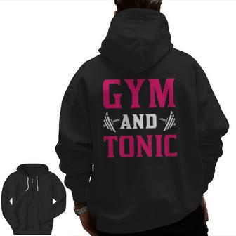 Gym And Tonic Workout Exercise Training Zip Up Hoodie Back Print | Mazezy