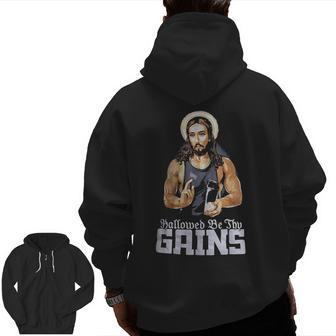 Hallowed Be Thy Gains Muscle Jesus Zip Up Hoodie Back Print | Mazezy