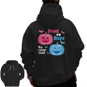 Halloween Gender Reveal Pa Loves You Fall Theme Zip Up Hoodie Back Print | Mazezy