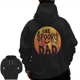 Halloween Single Dad S One Spooky Dad Scary Horror Night Zip Up Hoodie Back Print | Mazezy