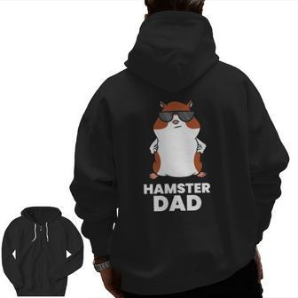 Hamster Dad Hamster With Sunglasses Zip Up Hoodie Back Print | Mazezy