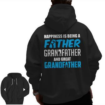 Happiness Is Being A Father Great Grandfather Zip Up Hoodie Back Print | Mazezy AU
