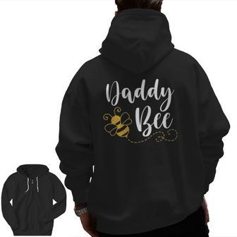 Happy Father's Day Daddy Bee Family Matching Cute Zip Up Hoodie Back Print | Mazezy