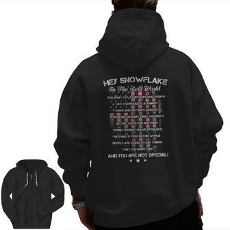 Hey Snowflake In The Real World Veteran Military Zip Up Hoodie Back Print | Mazezy