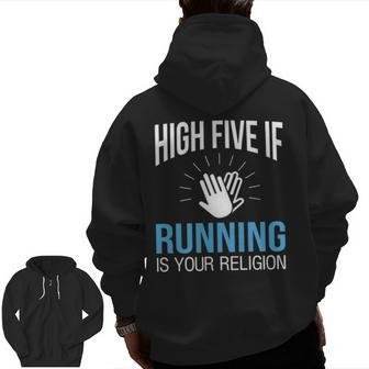 High Five If Running Is Your Religion Zip Up Hoodie Back Print | Mazezy