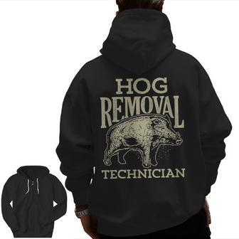 Hog Removal Technician Boar Hunting Vintage Pig Zip Up Hoodie Back Print | Mazezy