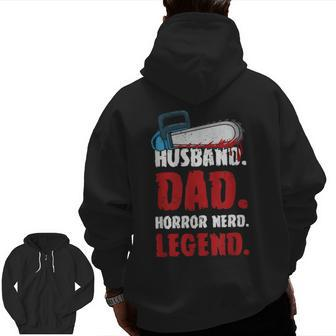 Horror Movie Quote For Your Horror Movie Dad Dad Zip Up Hoodie Back Print | Mazezy