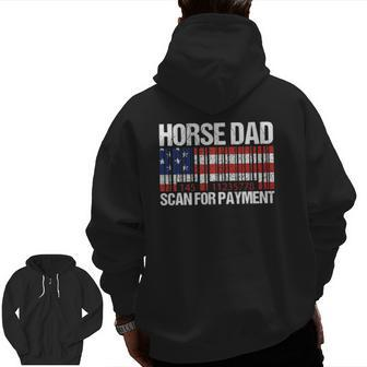 Horse Dad Scan For Payment Father's Day Zip Up Hoodie Back Print | Mazezy