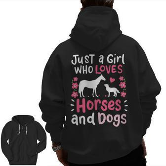 Horse Just A Girl Who Loves Horses And Dogs Zip Up Hoodie Back Print | Mazezy