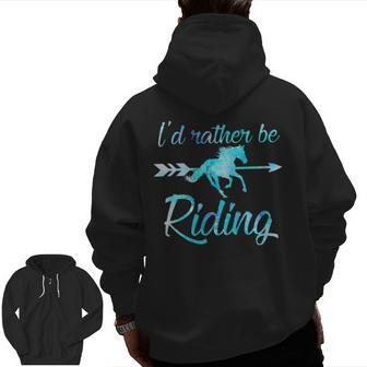 Horse Rider Girls I'd Rather Be Riding Horses Kid Gif Zip Up Hoodie Back Print | Mazezy AU