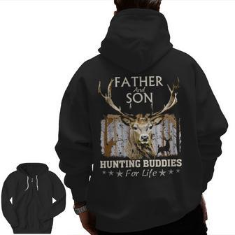 Hunting For Father And Son Hunting Buddies Hunters Zip Up Hoodie Back Print | Mazezy