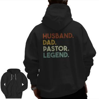 Husband Dad Pastor Legend Vintage Church Pastor Zip Up Hoodie Back Print | Mazezy