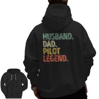 Husband Dad Pilot Legend Father's Day Zip Up Hoodie Back Print | Mazezy CA