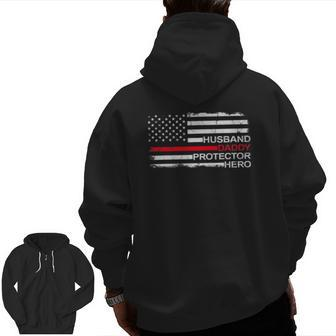 Husband Daddy Protector Hero Father Dad Firefighter Fireman Zip Up Hoodie Back Print | Mazezy