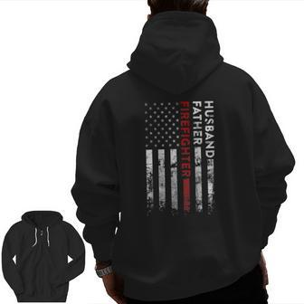 Husband Father Firefighter Thin Red Line American Flag Zip Up Hoodie Back Print | Mazezy
