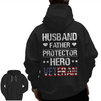 Husband Father Protector Hero Veteran Father's Day Zip Up Hoodie Back Print | Mazezy