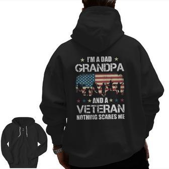 I'm A Dad Grandpa Veteran Nothing Scares Me Grandfather Zip Up Hoodie Back Print | Mazezy UK