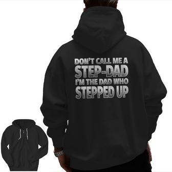 I'm The Dad Who Stepped Up Nice Step-Dad Zip Up Hoodie Back Print | Mazezy