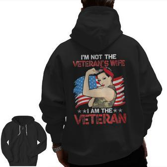 I’M Not The Veteran’S Wife I Am The Veteran Zip Up Hoodie Back Print | Mazezy