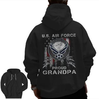 I'm A Proud Air Force Grandpa Zip Up Hoodie Back Print | Mazezy