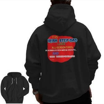 This Irish Dad Loves Microwaved Pasta Tires Techno Thrillers Zip Up Hoodie Back Print | Mazezy AU