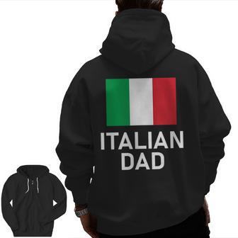 Italy Italian Dad Flag For Family Zip Up Hoodie Back Print | Mazezy