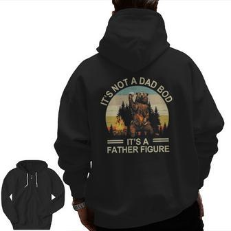 It's Not A Dad Bod It's Father Figure Bourbon Bear Drink Zip Up Hoodie Back Print | Mazezy UK