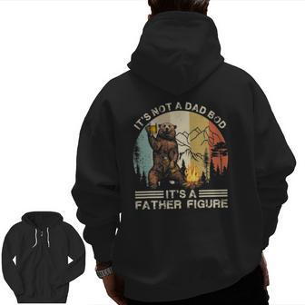 It's Not A Dad Bod It's Father Figure Bear Beer Retro Zip Up Hoodie Back Print | Mazezy
