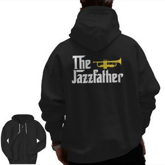 The Jazz Father Trumpet Player Tee For Dad Zip Up Hoodie Back Print | Mazezy