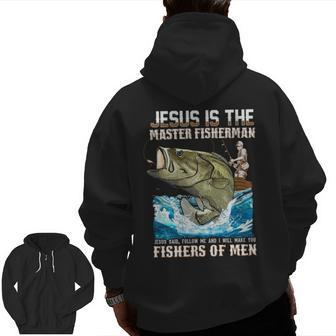 Jesus Fisher Of Bible Verse Fishing Dad Grandpa Zip Up Hoodie Back Print | Mazezy