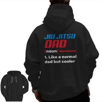 Jiu Jitsu Dad Definition Father's Day Idea Zip Up Hoodie Back Print | Mazezy CA