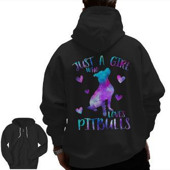 Just A Girl Who Loves Pitbulls Galaxy Space Pitbull Dog Mom Zip Up Hoodie Back Print | Mazezy AU