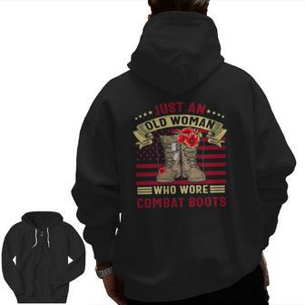 Just An Old Woman Who Wore Combat Boots Veteran Costume Zip Up Hoodie Back Print | Mazezy
