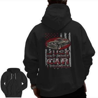 Just One More Car I Promise Car Lover Guys Zip Up Hoodie Back Print | Mazezy UK