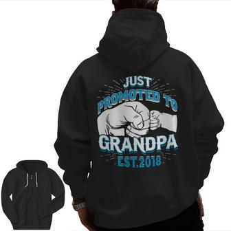 Just Promoted To Grandpa Est 2018 Zip Up Hoodie Back Print | Mazezy DE