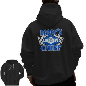 Kids Racing S Daddy's Lil Crew Chief Pit Crew Race Gear Zip Up Hoodie Back Print | Mazezy