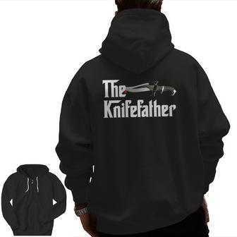 Knife Collectorthe Knife Father Knife Zip Up Hoodie Back Print | Mazezy