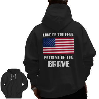 Land Of The Free Because Of The Brave Memorial Day Sale Flag Zip Up Hoodie Back Print | Mazezy