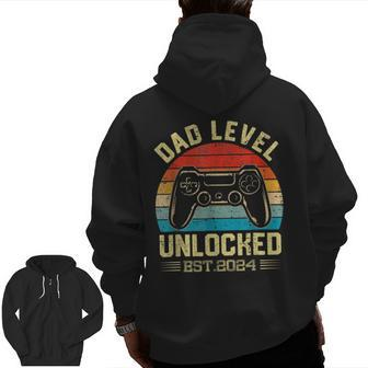 I Leveled Up To Dad 2024 Promoted To Daddy Level Unlocked Zip Up Hoodie Back Print | Mazezy