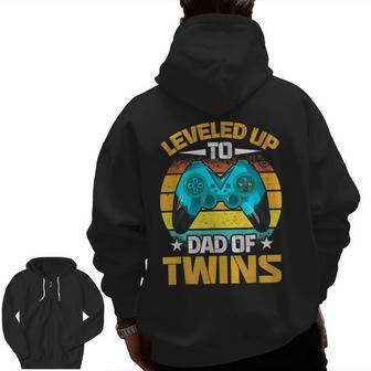 Leveled Up To Dad Of Twins Fathers Day Zip Up Hoodie Back Print | Mazezy