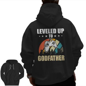 Leveled Up To Godfather Video Gamer Gaming Zip Up Hoodie Back Print | Mazezy AU